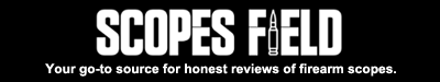 Scopes Field Reviews